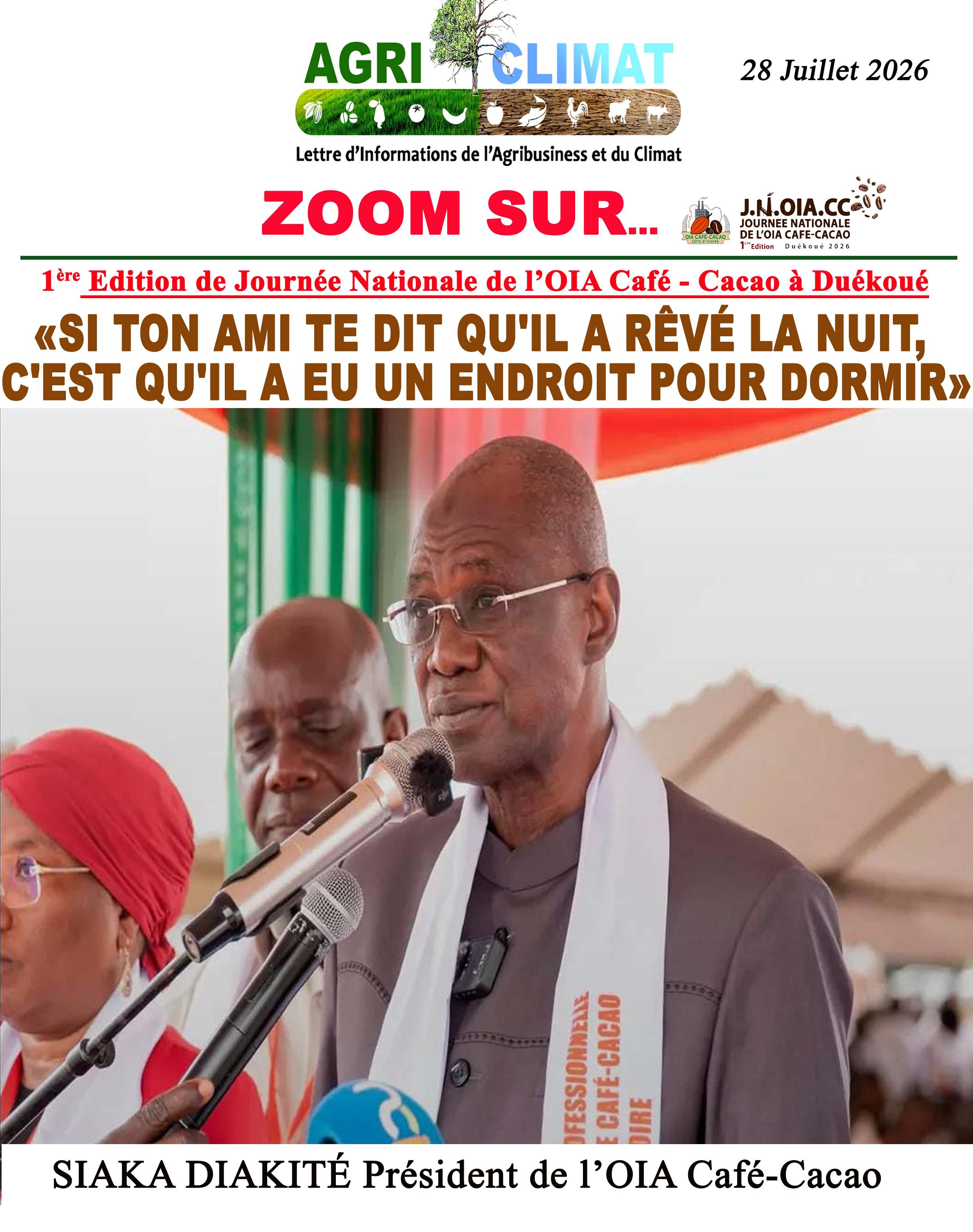 «si ton ami te dit qu'il a rêvé la nuit, c'est qu'il a eu un endroit pour dormir» Le grand cœur de Siaka Diakité, Président de l'OIA Café-Cacao, dévoilé à Duékoué